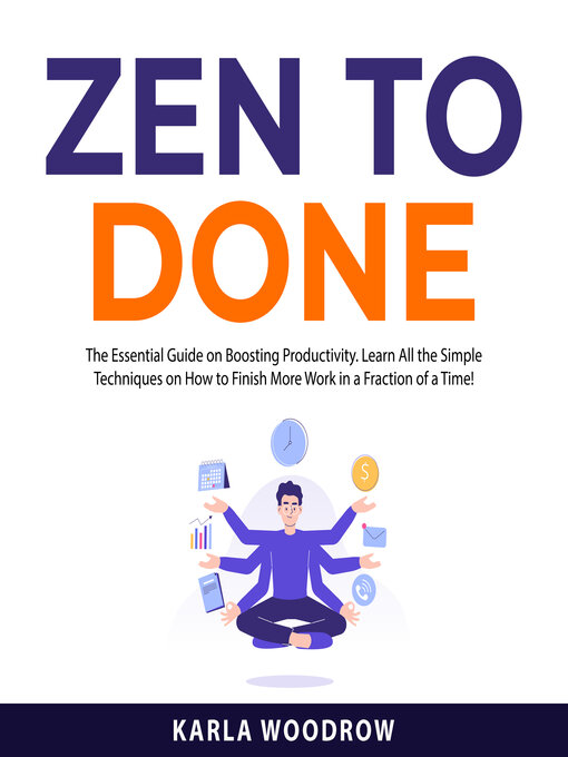 Title details for Zen to Done by Karla Woodrow - Available